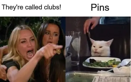 Opinion Piece – How Important Is It to Call Them Clubs Instead Of Pins?